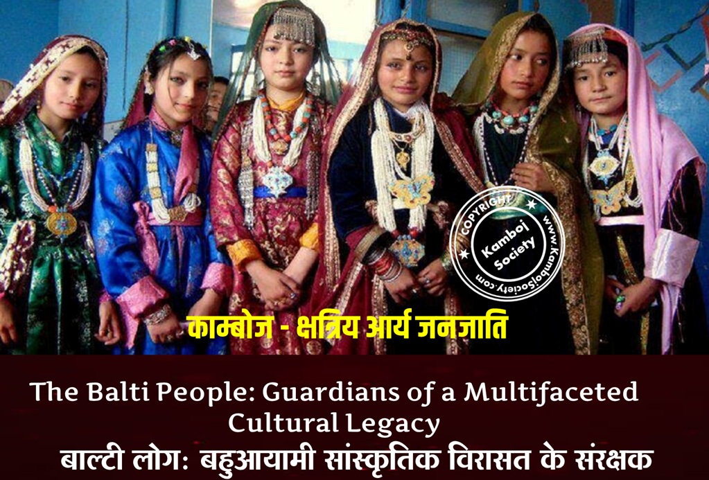 The Balti People: Guardians of a Multifaceted Cultural Legacy